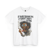 Forgot What I Was Saying – Baked Brain Tee